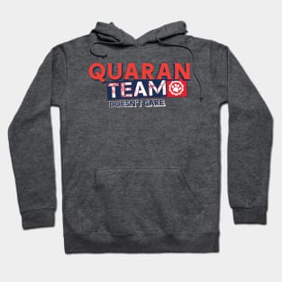 My quaranteam is full of paws Hoodie